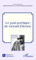 Le pari poétique de Gérard Etienne