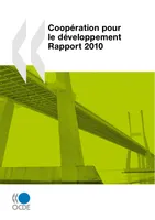 Coopération pour le développement : Rapport 2010