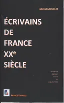 Écrivains de France, XXe siècle, ÉCRIVAINS DE FRANCE, XXe SIÈCLE