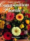 Guide complet de la composition florale