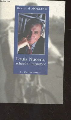 Louis Nucera - achevé d'imprimer, achevé d'imprimer