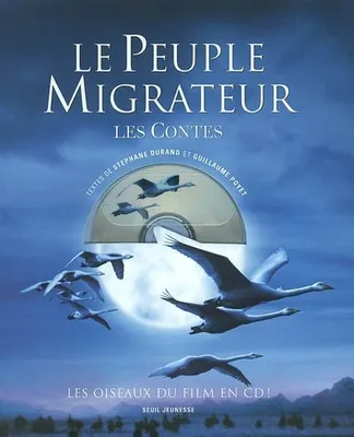 Le Peuple migrateur, les contes (avec un CD)