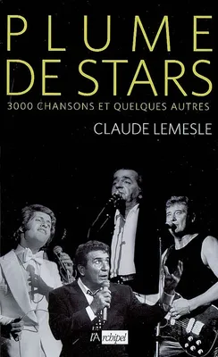 PLUME DE STARS, 3000 chansons et quelques autres