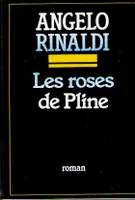 Les Roses de Pline, roman