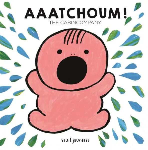 Livres Jeunesse Les tout-petits Albums Aaatchoum ! THE CABINCOMPANY