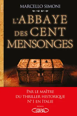 La saga du codex Millenarius, L'abbaye des cent mensonges