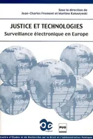 JUSTICE ET TECHNOLOGIES-SURVEILLANCE ELECTRONIQUE EN EUROPE, surveillance électronique en Europe