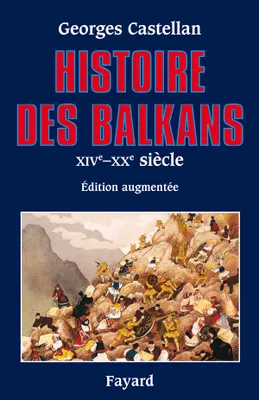 Histoire des Balkans, XIVe - XXe siècle