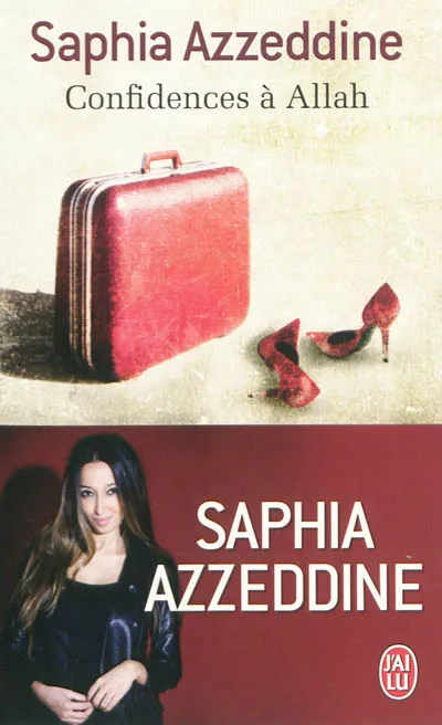 Confidences à Allah, roman Saphia Azzeddine