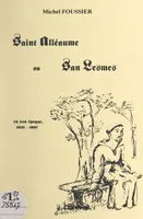 Saint Alléaume ou San Lesmes, En son époque, 1035-1097