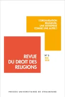 Revue du droit des religions n° 5/2018, L'organisation religieuse, une entreprise comme une autre ?