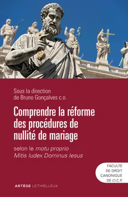 Comprendre la réforme des procédures de nullité de mariage, selon le motu proprio Mitis Iudex Dominus Iesus