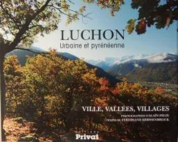 Luchon, urbaine et pyrénéenne