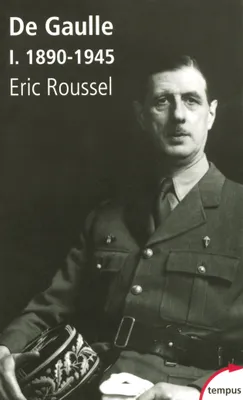 De Gaulle - tome 1 1890-1945, Volume 1, 1890-1945