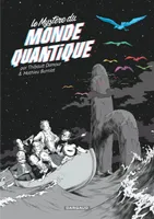 Le Mystère du monde quantique / Edition spéciale (Poche)