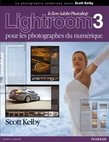 Lightroom 3, Pour les photographes du numérique