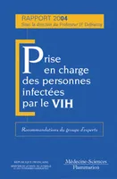 Prise en charge thérapeutique des personnes infectées par le VIH - rapport 2004, rapport 2004