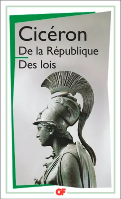 De la République - Des lois, - TRADUCTION, NOTICES ET NOTES ***