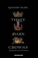 Three dark crowns, Three Dark Crowns