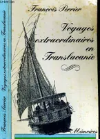 Voyages extraordinaires en Translacanie: [mémoires Perrier, François, [mémoires]