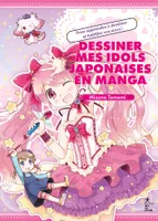 Manga Idols, Dessiner mes idols japonaises en manga