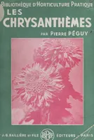 Les chrysanthèmes et leur culture, Avec 126 figures intercalées dans le texte