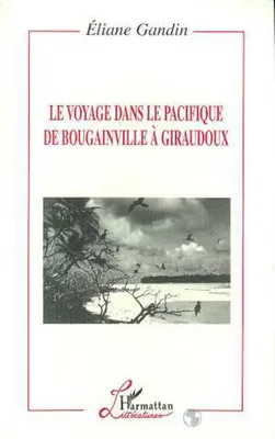 Le Voyage dans le Pacifique de Bougainville à Giraudoux
