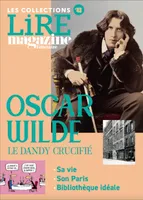 Oscar Wilde, Oscar Wilde, Le dandy crucifié