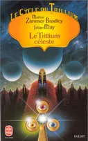 Le Cycle du Trillium., 4, Le Cycle du Trillium tome 4 : Le Trillium céleste