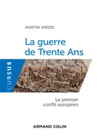 La guerre de Trente Ans - Le premier conflit européen, Le premier conflit européen