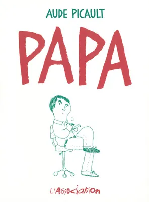 Papa - Nouvelle Edition