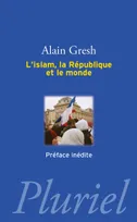 L'islam, la république et le monde