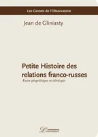Petite Histoire des relations franco-russes