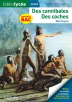 BiblioLycée - Des cannibales / Des coches, Montaigne, Essais