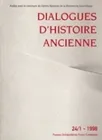 Dialogues d'histoire ancienne., 24, 1998, Dialogues d'histoire ancienne, n°24-1/1998, 1998