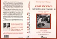 André Ryckmans, un territorial du Congo belge, Lettres et documents 1954-1960