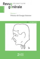 Revue générale n° 1 – automne 2019, Dossier – Présence de Georges Simenon