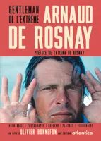 Arnaud de Rosnay - Gentleman de l'extrême