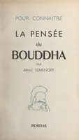 La pensée du Bouddha