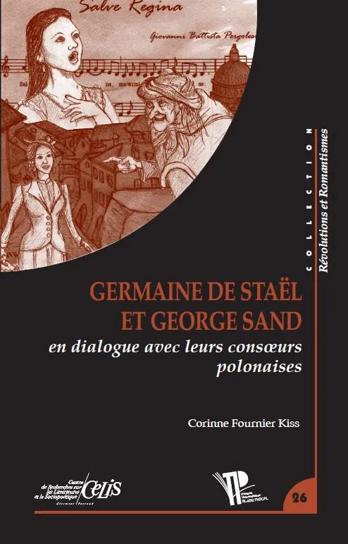 Germaine de Staël et George Sand en dialogue avec leurs consoeurs polonaises Corinne Fournier Kiss