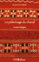 Le pèlerinage du chacal, Contes kabyles