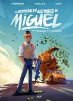 Les incroyables histoires de Miguel, 1, Braquage à la mexicaine