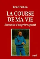 La Course de ma vie, souvenirs d'un prêtre sportif en Savoie