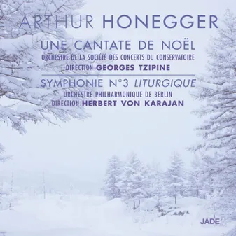 CD / Une cantate de noël / Symphonie n°3 liturgique / HONEGGER,  / TZIPINE, G