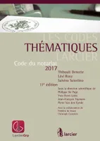 Code thématique Larcier - Code du notariat 2017 et complément, 2 volumes sous cello