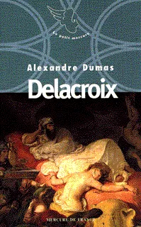 Neuf petites oeuvres d'Alexandre Dumas, 1996, Delacroix