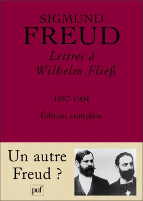 Lettres a wilhelm fliess, 1887-1904, 1887-1904