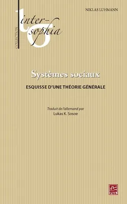 Les systèmes sociaux / esquisse d'une théorie générale