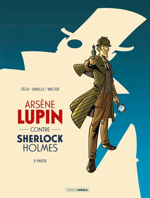 Livres BD BD adultes 2, Arsène Lupin contre Sherlock Holmes - vol. 02/2 Alain Janolle