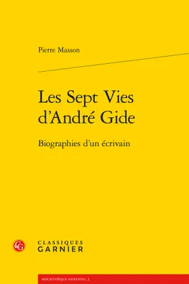 Les sept vies d'André Gide, Biographies d'un écrivain
